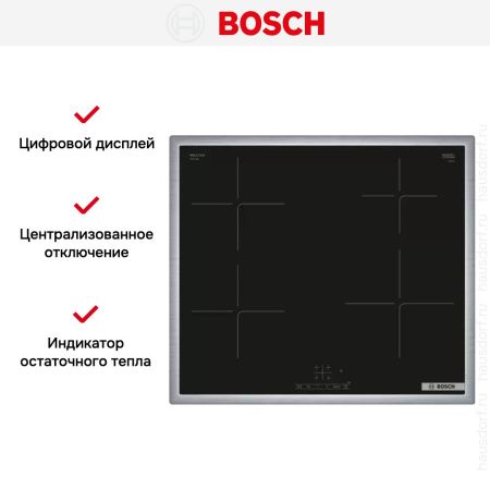 Индукционная варочная панель Bosch PUE64KBB5E - купить онлайн, цена 55 930.11 ₽, стоимость доставки по МСК и РФ от 300 рублей, заказать сейчас! Индукционная варочная панель Bosch PUE64KBB5E купить за 55 930.11 ₽ в Москве с доставкой по РФ
